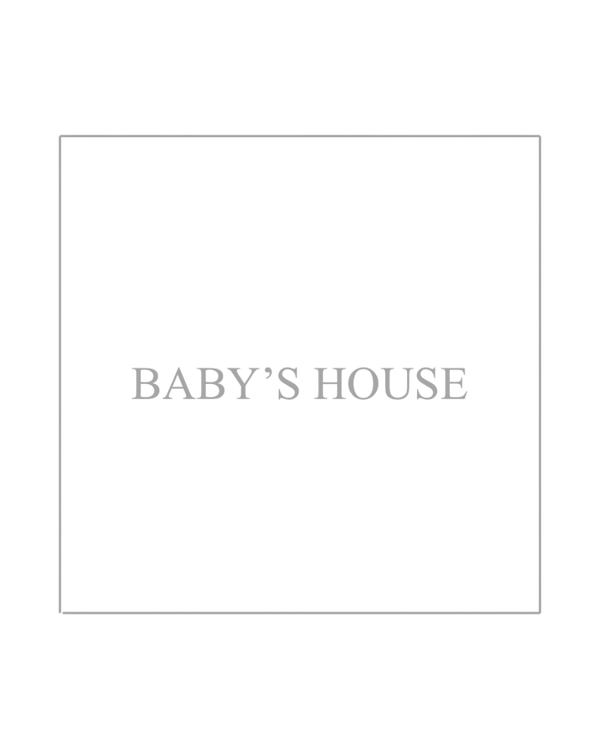 Baby's House